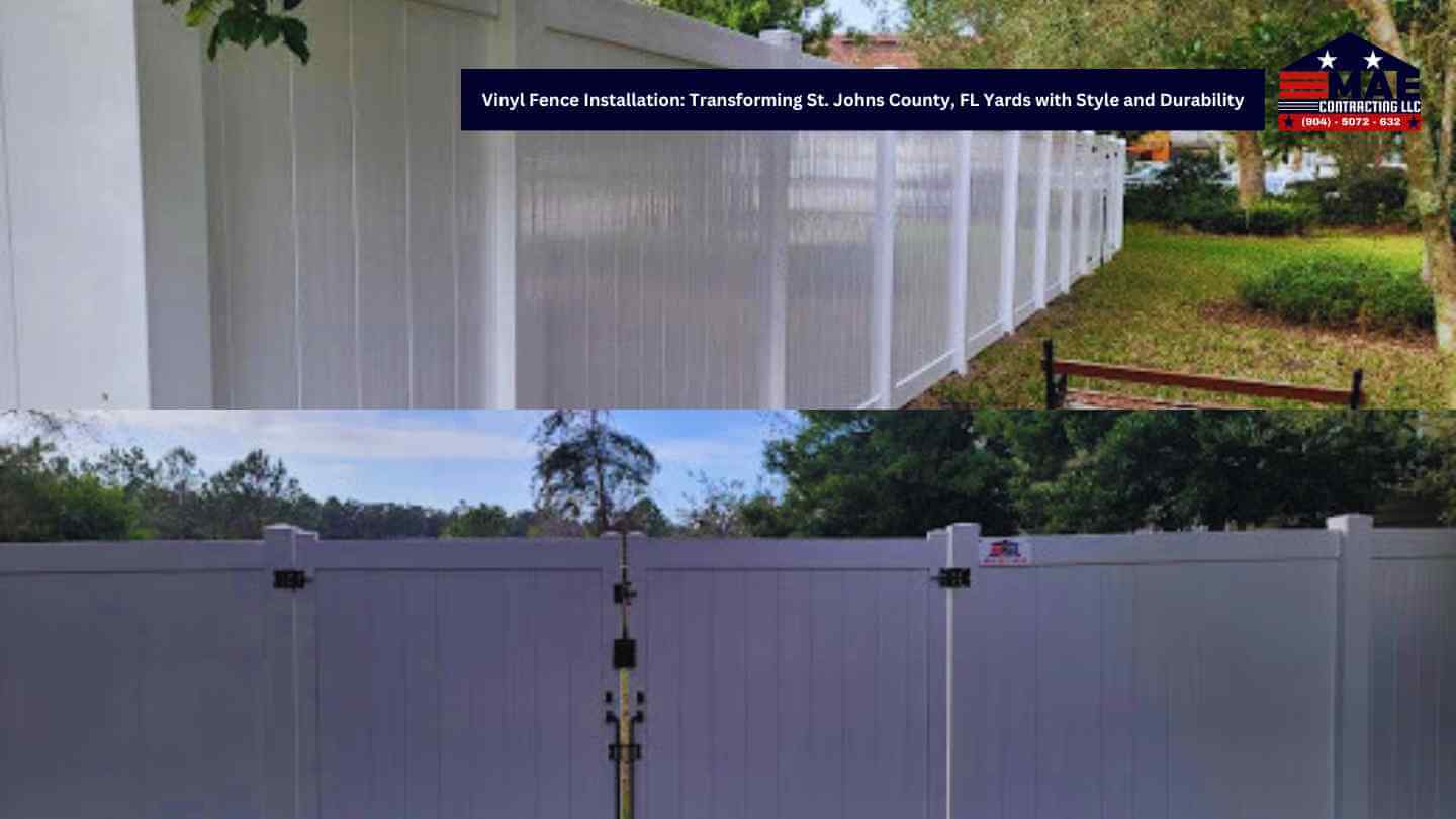Vinyl Fence Installation: Transforming St. Johns County, FL Yards with Style and Durability