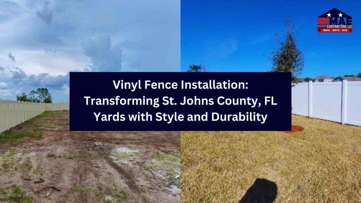 Vinyl Fence Installation: Transforming St. Johns County, FL Yards with Style and Durability