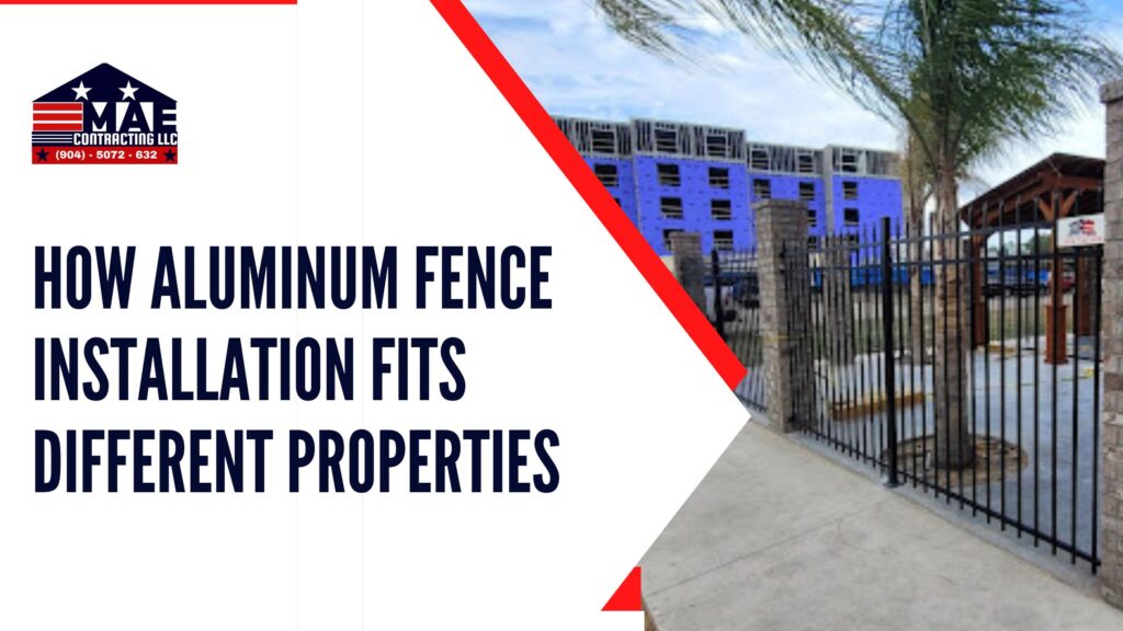 How Aluminum Fence Installation Fits Different Properties